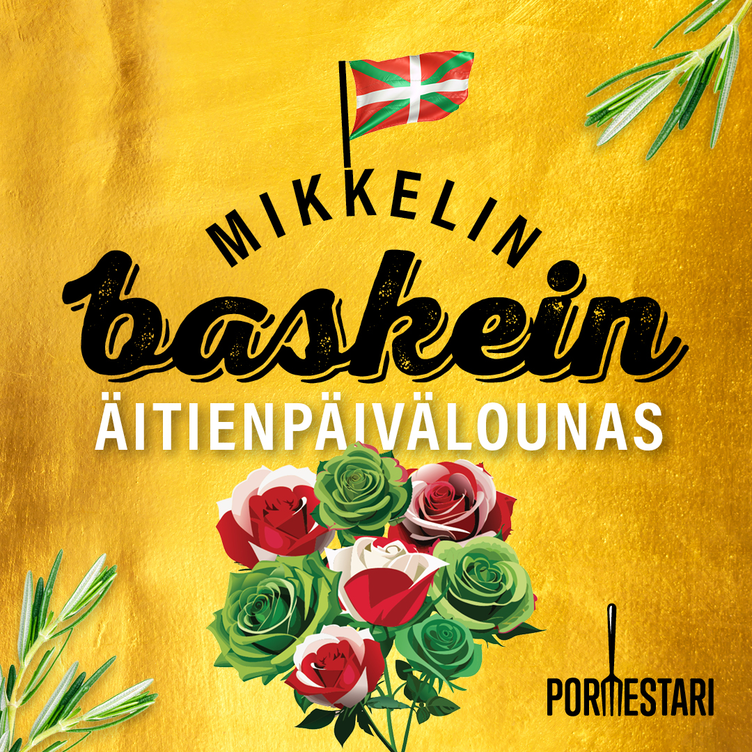 Äitienpäivän baskimainen noutopöytä SU 12.5. Ravintola Pormestarissa